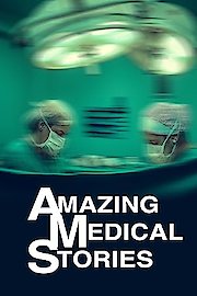 Amazing Medical Stories
