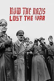 How the Nazis Lost the War