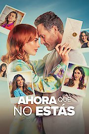 Ahora Que No Estas