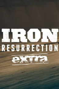 Iron Resurrection Extra