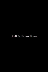 Evil in The Archives