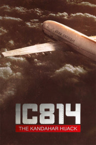 IC 814: The Kandahar Hijack