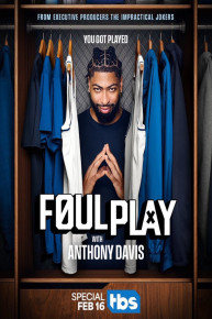 Foul Play with Anthony Davis