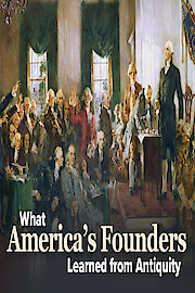 What America’s Founders Learned from Antiquity