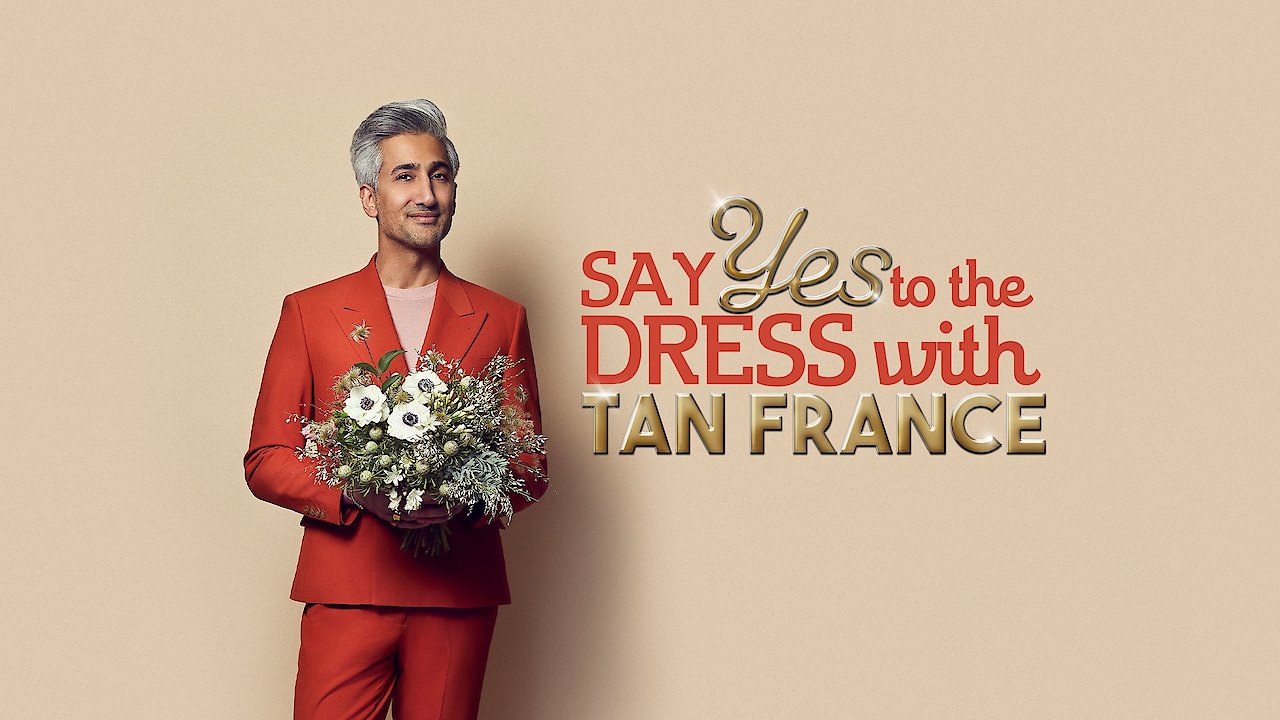 Say Yes to the Dress with Tan France