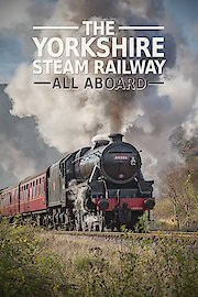 The Yorkshire Steam Railway: All Aboard