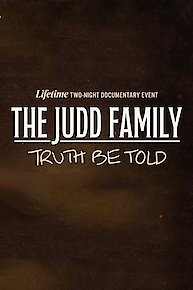 The Judd Family: Truth Be Told