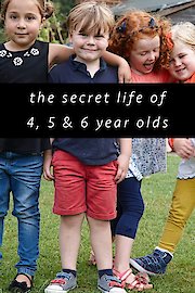 Secret Life of 4, 5, 6 Year Olds UK