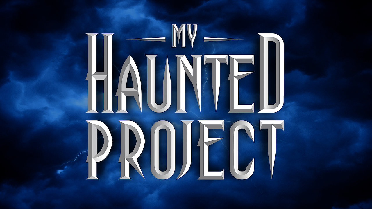 My Haunted Project