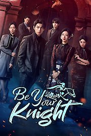 Be Your Knight