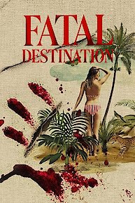 Fatal Destination