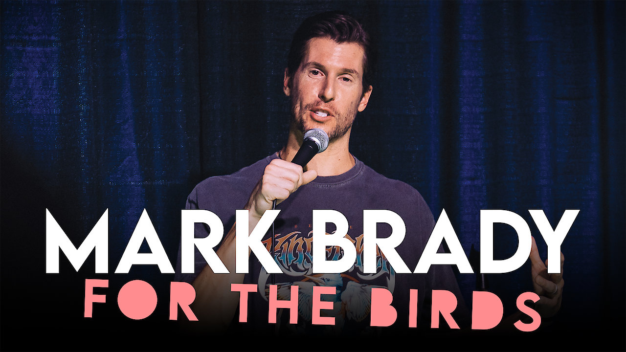 Mark Brady: For The Birds