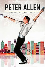 Peter Allen: Not The Boy Next Door