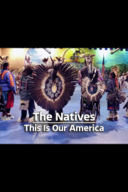 The Natives: This Is Our America